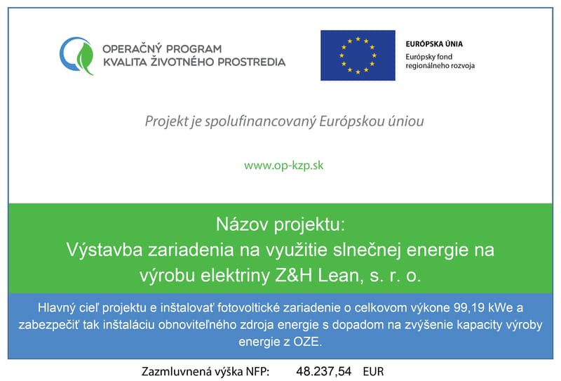 Plagát projektu spolufinancovaného Európskou úniou: Výstavba zariadenia na využitie slnečnej energie na výrobu elektriny Z&H Lean, s. r. o.